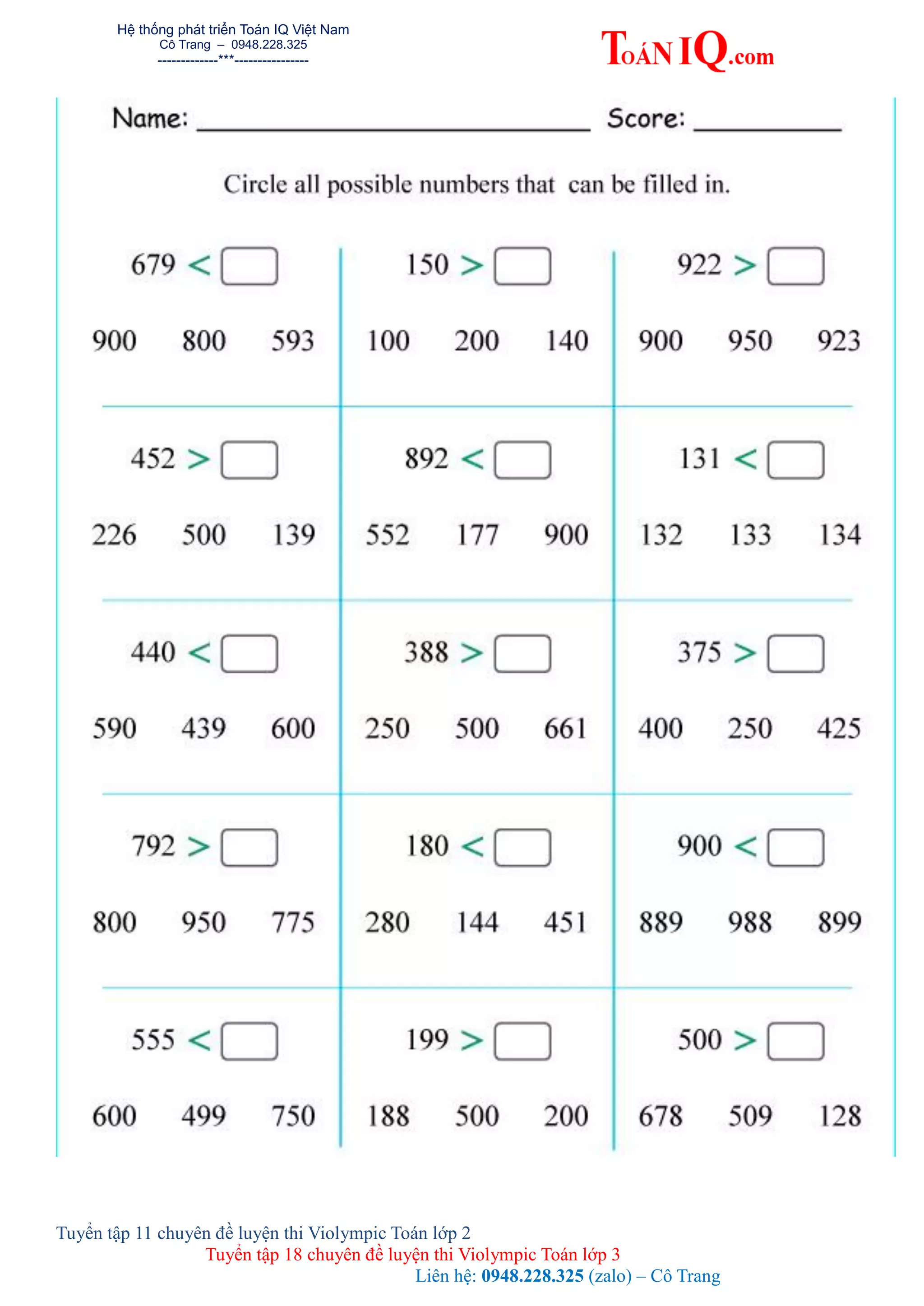 Hệ thống phát triển Toán IQ Việt Nam
Cô Trang – 0948.228.325
-------------***----------------
Tuyển tập 11 chuyên đề luyện thi Violympic Toán lớp 2
Tuyển tập 18 chuyên đề luyện thi Violympic Toán lớp 3
Liên hệ: 0948.228.325 (zalo) – Cô Trang
 