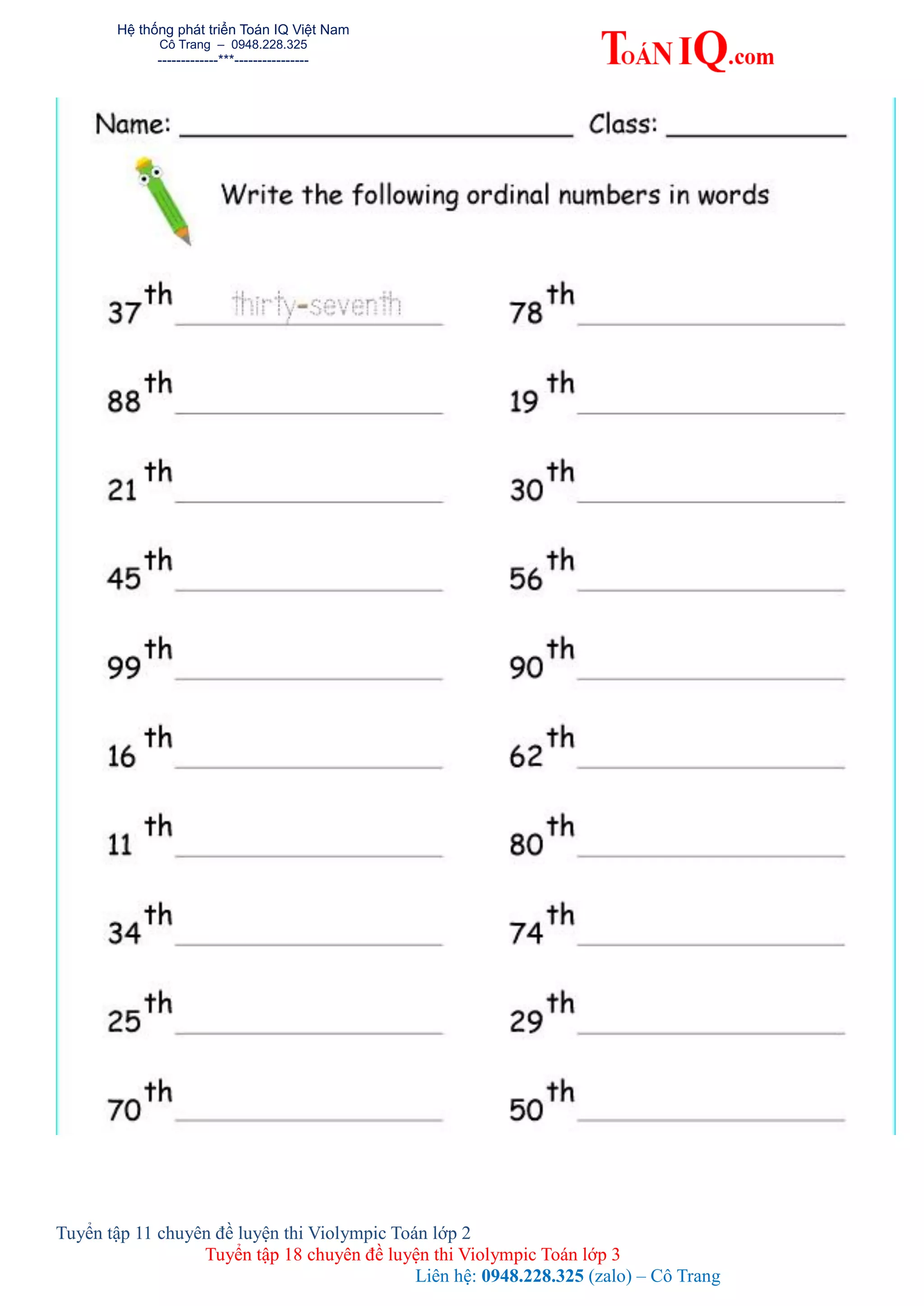 Hệ thống phát triển Toán IQ Việt Nam
Cô Trang – 0948.228.325
-------------***----------------
Tuyển tập 11 chuyên đề luyện thi Violympic Toán lớp 2
Tuyển tập 18 chuyên đề luyện thi Violympic Toán lớp 3
Liên hệ: 0948.228.325 (zalo) – Cô Trang
 