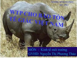 LOGO




       MÔN : Kinh tế môi trường
       GVHD: Nguyễn Thị Phương Thảo
 