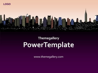 LOGO 
Themegallery 
PowerTemplate 
www.themegallery.com 
 