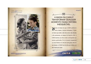 11
Book_Caixa_Final_297x210mm.indd 11 5/22/13 10:55 AM
 