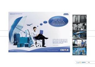 75
Book_Caixa_Final_297x210mm.indd 75 5/22/13 11:00 AM
 