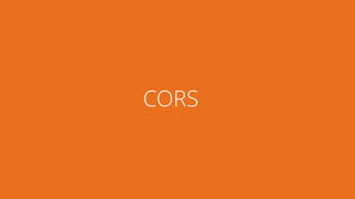 CORS 
 