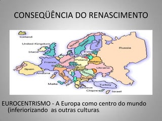 Inglaterra - Thomas Morus (Utopia) – Sir Francis Bacon (NovumOrganum) – WilliamShakespeare (Ricardo III - Hamlet – Marco Antônio e Cleópatra - Romeu e Julieta)