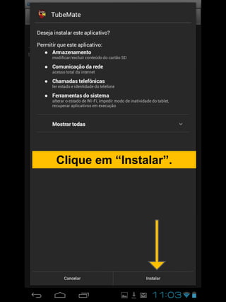 Clique em “Instalar”.
 