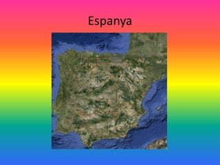 Espanya
 