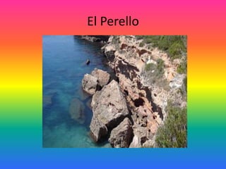 El Perello
 