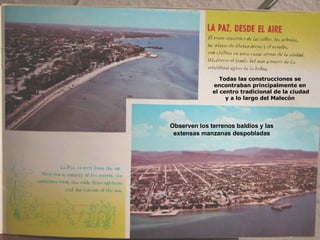 Todas las construcciones se encontraban principalmente en el centro tradicional de la ciudad y a lo largo del Malecón Observen los terrenos baldíos y las extensas manzanas despobladas 