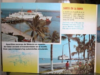 Apacibles escenas del Malecón en ocasión de haber anclado el transbordador en el muelle. Vean que ni siquiera hay automóviles circulando. 