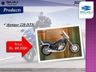 Products

Avenger 220 DTSi




       Price:
   Rs. 69,930/-
 