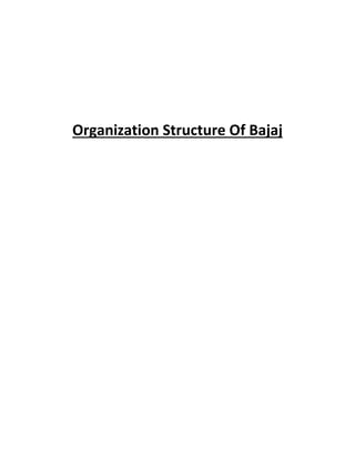 Organization Structure Of Bajaj
 