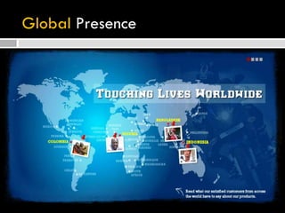 Global Presence
 