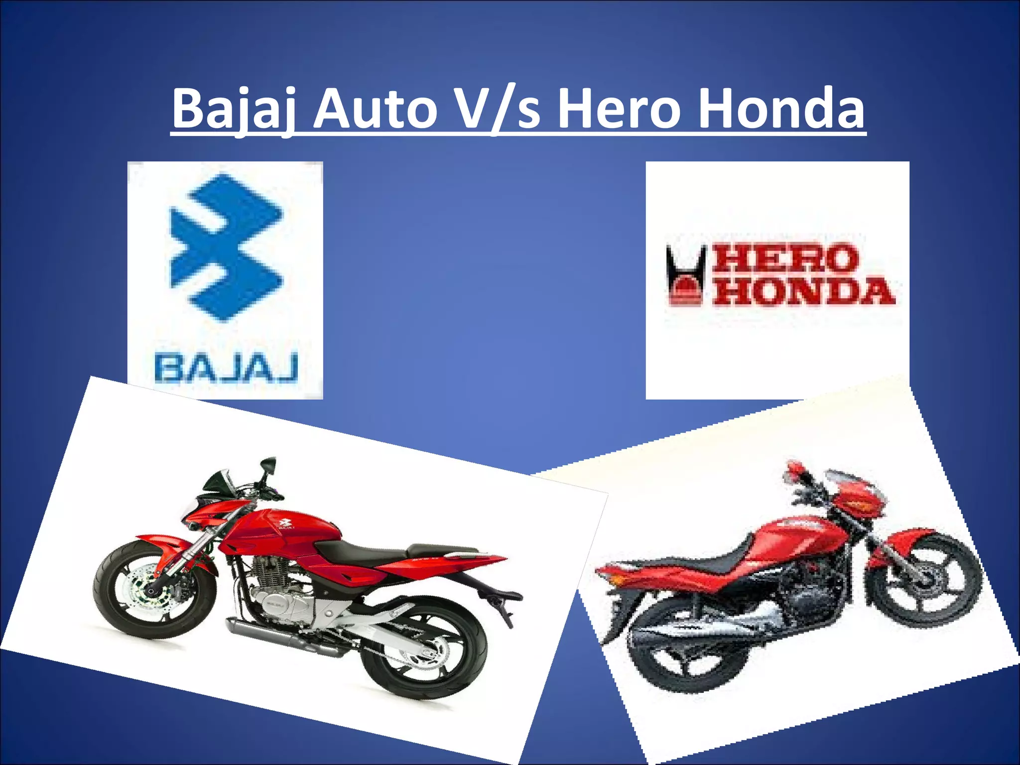 Bajaj Auto V/s Hero Honda . 