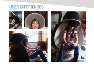 USER EXPERIENCES
 
