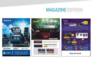 MAGAZINE EDITION
Máxima potencia y calidad de sonido, hoy en día los principales temas
musicales tienen un gran énfasis en las frecuencias bajas, es por ello
que Sony desarrollo MEGA BASS para optimizar la reproducción de los
bajos.
La nueva línea 2015 posee iluminación
rítmica que se sincroniza con tu música.
-
CDXG3150UV CDX-G1150U
-
XS-N6950 con Fluido Magnético.
Dale a tu música un sonido enriquecido, claro y potente, gracias al Fluido Magnético, esta
tecnología desarrollada por la NASA elimina los amortiguadores de sonido,
comúnmente llamado suspensión o araña y en lugar de ello contiene Fluido Magnético
alrededor de la bobina, que reduce la distorsión, optimizando el consumo de energía y
mejorando la calidad del sonido en las frecuencias altas y medias.
Doble bobina 12” Bobina simple 12”
ESPACIO PARA DEALERS
Aumentamos la potencia 34% y redujimos el
tamaño de los crossovers en mas de un 30%
respecto del modelo anterior .
Pura eﬁciencia, con máxima potencia y calidad
de sonido.
ELPRIMER
BAJOLED
DELMUNDO
XS-LEDW12
CONTROLADO
DESDE TU
SMARTHPHONE
DISTRIBUIDOR NACIONAL AUTORIZADO
TEL: 3420210-6919959-3187649626
Encuentra todo el portafolio de Sony Xplod con nosotros
Requiere Xperia o smarthphone android 2.2 en adelante con App Remote instalado
y Autoestereo Sony: MEX-N6050BT, MEX-N4050BT, MEX-N5050BT, XAV-602BT, XAV-612BT,
o XAV-712BT.
Soul-Shaking Clarity
1800WMAX.
 