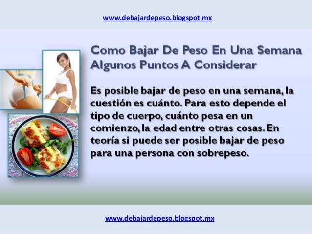 Como Bajar De Peso En Una Semana Como Bajar De Peso En Una Semana