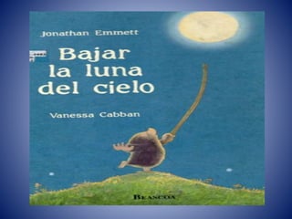 Bajar la luna del cielo