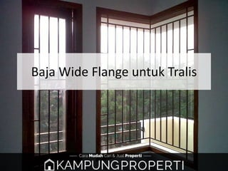 Baja Wide Flange untuk Tralis