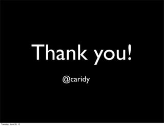 Thank you!
   @caridy
 