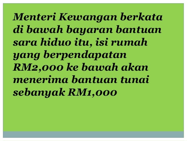 Bajet 2019 bayaran bantuan sara hidup diteruskan tahun depan Bajet 2019 bayaran bantuan sara hidup diteruskan tahun depan