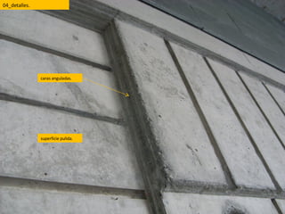 04_detalles. caras anguladas. superficie pulida. 