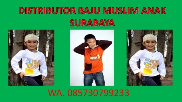 0815 5345 9200 ISAT Pusat Baju  Anak  Muslim Surabaya 