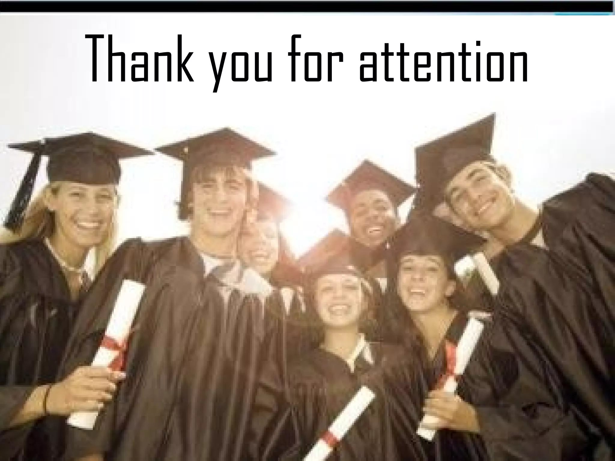 Thank you for attention

 