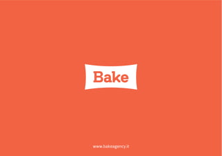 www.bakeagency.it
 