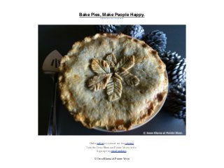 Bake Pies, Make People Happy.
Jesse Bluma at Pointe Viven. All rights reserved.
Order online or contact me for catering.
Join the Jesse Bluma at Pointe Viven circle.
Sign-up for email updates.
© Jesse Bluma at Pointe Viven
 