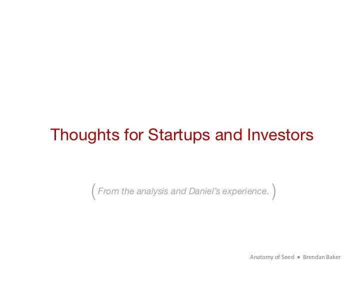 Thoughts for Startups and Investors     ( From the analysis and Daniel’s experience.)                                     ...
