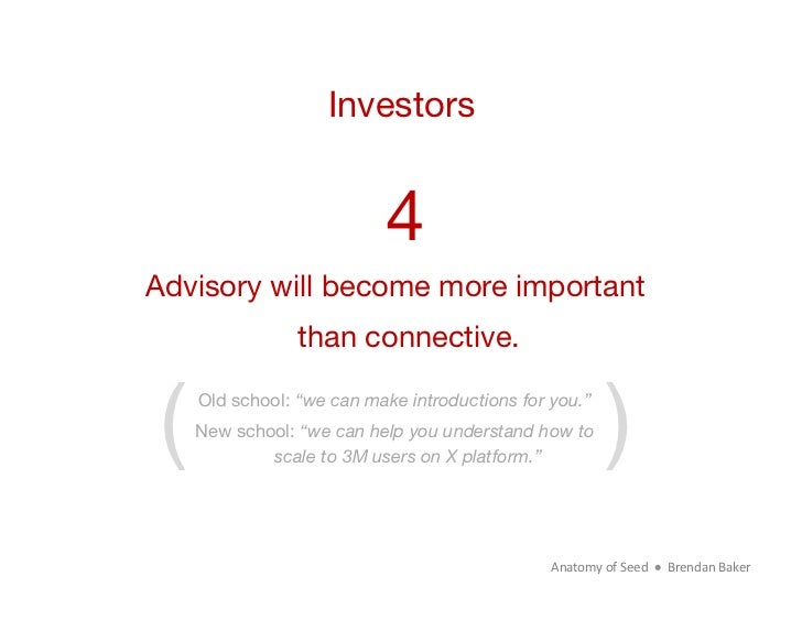 Investors                           4Advisory will become more important                than connective.(   Old school: “w...