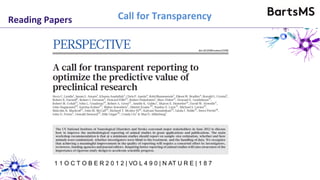 Reading Papers Call for Transparency
1 1 O C T O B E R 2 0 1 2 | VO L 4 9 0 | N AT U R E | 1 8 7
 