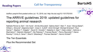 Reading Papers Call for Transparency
bioRxiv preprint first posted online Jul. 15, 2019; doi: http://dx.doi.org/10.1101/703181.
The Ten Essentials
Plus the Recommended Set
 