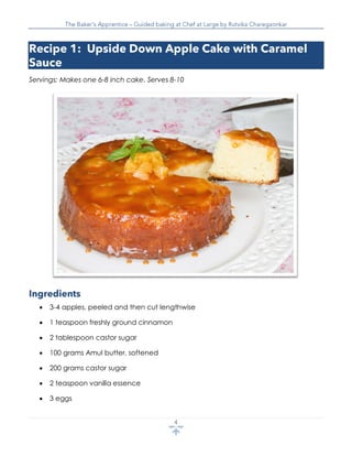 Servings: Makes one 6-8 inch cake. Serves 8-10
 3-4 apples, peeled and then cut lengthwise
 1 teaspoon freshly ground cinnamon
 2 tablespoon castor sugar
 100 grams Amul butter, softened
 200 grams castor sugar
 2 teaspoon vanilla essence
 3 eggs
 