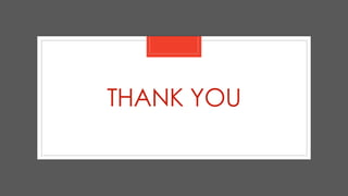 THANK YOU
 