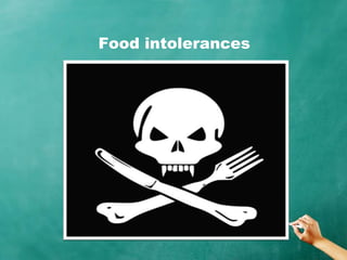 Food intolerances 