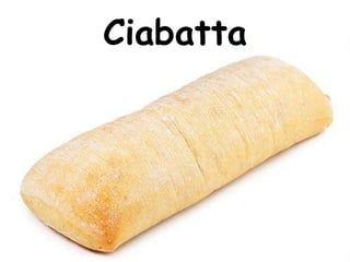 Ciabatta