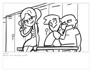 Dialog
Misty: You selling stuff?
 