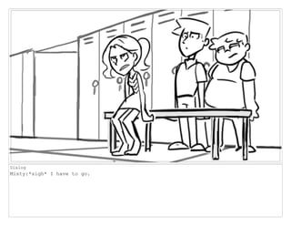 Dialog
Misty:*sigh* I have to go.
 