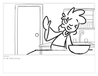 Dialog
S: No bewitching
 