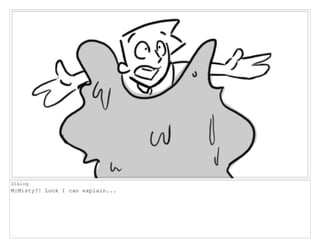 Dialog
M:Misty?! Look I can explain...
 