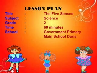 lesson plan on senses | PPT