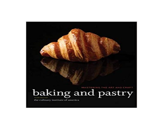 textbook library$@@ Baking and Pastry Mastering the Art and Craft