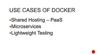 Shared Hosting – PaaS
Microservices
Lightweight Testing
 