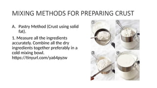 Pastry Cold Methods Baking Techniques needed to achieve good results bakers use. | PPTX