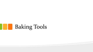 Baking Tools
 