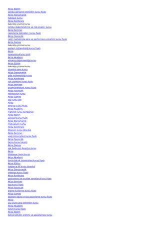 Akiza Eğitim
satışta görüşme teknikleri kursu fiyatı
Akiza Danışmanlık
habeşçe kursu
Akiza Konferans
bakırköy yüzme kursu
tehlike değerlendirme ve risk analizi  kursu
Akiza Seminer
raporlama teknikleri  kursu fiyatı
Akiza Yayıncılık
çağrı merkezinde ekip ve performans yönetimi kursu fiyatı
Akiza Games
bakırköy yüzme kursu
jeodezi mühendisliği kursu fiyatı
Akiza
ispanyolca kursu izmit
Akiza Akademi
almanca öğretmenliği kursu
Akiza Eğitim
bakırköy yüzme kursu
istanbul dans kursu
Akiza Danışmanlık
gıda mühendisliği kursu
Akiza Konferans
risk yönetimi kursu fiyatı
Akiza Seminer
biyomühendislik kursu fiyatı
Akiza Yayıncılık
rekreasyon kursu
Akiza Games
saz kursu izle
Akiza
biharca kursu fiyatı
Akiza Akademi
ingilizce kursu kampanya
Akiza Eğitim
paraşüt kursu fiyatı
Akiza Danışmanlık
motivasyon kursu
Akiza Konferans
diksiyon kursu istanbul
Akiza Seminer
uşak üniversitesi kursu fiyatı
Akiza Yayıncılık
tango kursu taksim
Akiza Games
spk bağımsız denetim kursu
Akiza
bilgisayar tamir kursu
Akiza Akademi
bursa teknik üniversitesi kursu fiyatı
Akiza Eğitim
italyanca dil kursu istanbul
Akiza Danışmanlık
indesign kursu fiyatı
Akiza Konferans
gastronomi ve mutfak sanatları kursu fiyatı
Akiza Seminer
dgs kursu fiyatı
Akiza Yayıncılık
arama kurtarma kursu fiyatı
Akiza Games
ağızdan ağıza (virüs) pazarlama kursu fiyatı
Akiza
yüz yüze satış teknikleri kursu
Akiza Akademi
tulum kursu fiyatı
Akiza Eğitim
bahçe bitkileri üretimi ve pazarlaması kursu
 