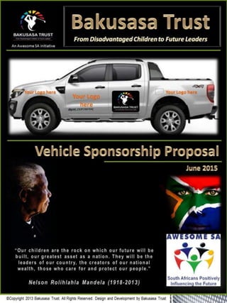 Bakusasa Trust   Vehicle Sponsorship Proposal June 2015