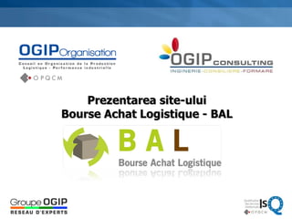 Prezentarea site-ului Bourse Achat Logistique - BAL 