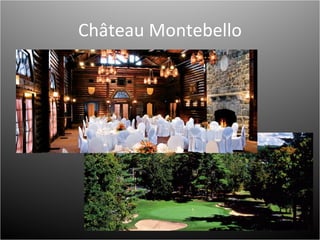 Château Montebello 
